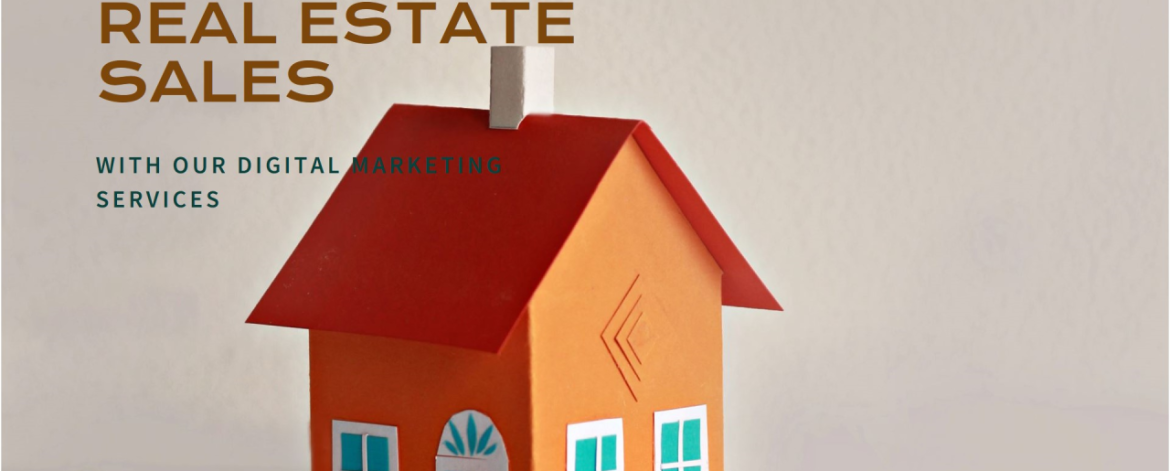 Digital Marketing Agency For Real Estate Company