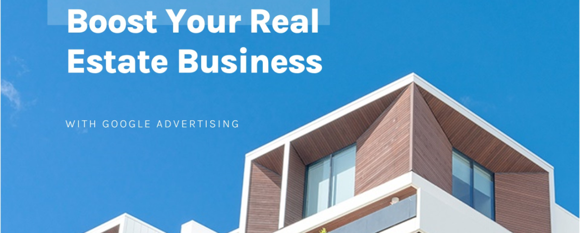 How Google Advertising Helps Ahmedabad Real Estate Business